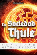 La Sociedad Thule: Realidad, Mito y Leyenda - Paperback