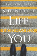 Step Into the Life God Has for You - Paperback