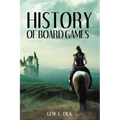 History of Board Games - Paperback