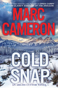 Cold Snap: An Action Packed Novel of Suspense - Hardcover