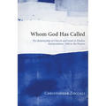 Whom God Has Called: The Relationship of Church and Israel in Pauline Interpretation, 1920 to the Present - Hardcover