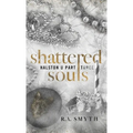 Shattered Souls - Hardcover