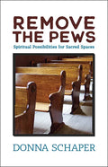 Remove the Pews - Paperback