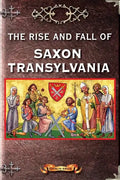 The Rise and Fall of Saxon Transylvania - Paperback