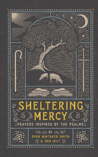 Sheltering Mercy: Prayers Inspired by the Psalms - Hardcover
