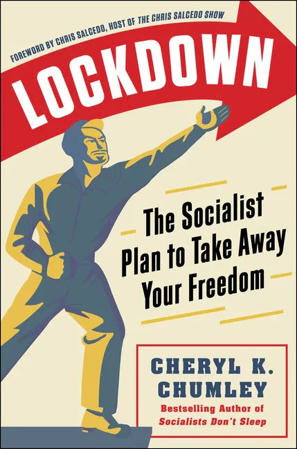 Lockdown: The Socialist Plan to Take Away Your Freedom - Hardcover