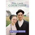 Pine Creek Courtship - Library Binding