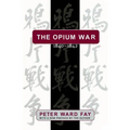 The Opium War, 1840-1842: Barbarians in the Celestial Empire in the Early Part of the Nineteenth Century and the War by which They Forced Her Gates Aj - Paperback