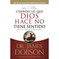 Cuando Lo Que Dios Hace No Tiene Sentido - Paperback