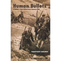 Human Bullets: A Soldier's Story of Port Arthur - Paperback