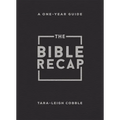 The Bible Recap: A One-Year Guide to Reading and Understanding the Entire Bible, Personal Size--Black Bonded Leather - Leather