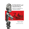 Kingship and Sacrifice: Ritual and Society in Ancient Hawaii - Paperback