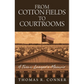 From Cotton Fields to Courtrooms - Paperback