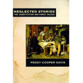 Neglected Stories: The Constitution and Family Values - Paperback