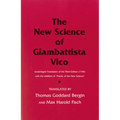 The New Science of Giambattista Vico: Unabridged Translation of the Third Edition (1744) with the Addition of Practic of the New Science - Paperback