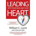 Leading with Your Head and Your Heart - Paperback