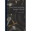 The Pine-Needle Basket Book - Paperback