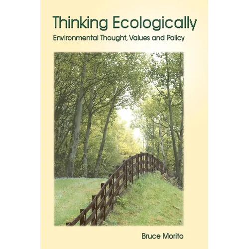 Thinking Ecologically: Environmental Thought, Values and Policy - Paperback