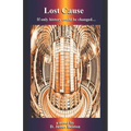 Lost Cause: If only history could be changed... - Paperback
