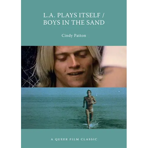 L.A. Plays Itself/Boys in the Sand: A Queer Film Classic - Paperback