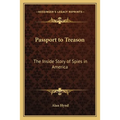 Passport to Treason: The Inside Story of Spies in America - Paperback