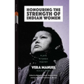 Honouring the Strength of Indian Women: Plays, Stories, Poetry - Paperback