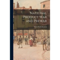 National Product War and Prewar - Paperback