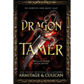 Dragon Tamer: The Complete Special Edition Dragon Shifter Series - Hardcover