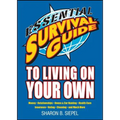 Essential Survival Guide to Living on Your Own: Money, Relationships, House & Car Hunting, Health Care, Insurance, Voting, Cleaning, and Much More - Paperback