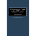 Willem Marinus Dudok, a Dutch Modernist: A Bio-Bibliography - Hardcover