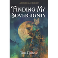 Finding My Sovereignty: Memoirs of an Empath - Paperback