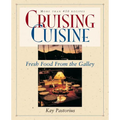 Cruising Cuisine: Fresh Food from the Galley - Paperback