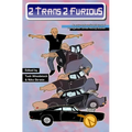 2 Trans, 2 Furious: An Extremely Serious Journal of Transgender Street Racing Studies - Paperback