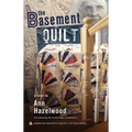 The Basement Quilt: Colebridge Community Series Book 1 of 7 - Paperback