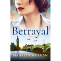 Betrayal: A Deeply Moving and Emotional World War 2 Historical Novel - Paperback