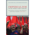 Imperialism in the Twenty-First Century: Globalization, Super-Exploitation, and Capitalism's Final Crisis - Hardcover