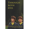 Through Both Eyes: Second Edition - Paperback