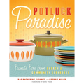 Potluck Paradise: Favorite Fare from Church & Community Cookbooks - Paperback
