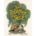 The Together Tree - Hardcover