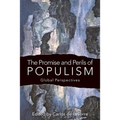 The Promise and Perils of Populism: Global Perspectives - Hardcover