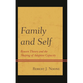 Family and Self: Bowen Theory and the Shaping of Adaptive Capacity - Paperback