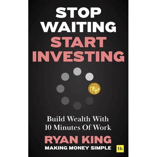 Stop Waiting, Start Investing - Paperback