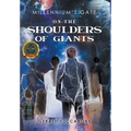 Millennium's Gate: On the Shoulders of Giants - Hardcover