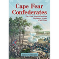 Cape Fear Confederates: The 18th North Carolina Regiment in the Civil War - Paperback
