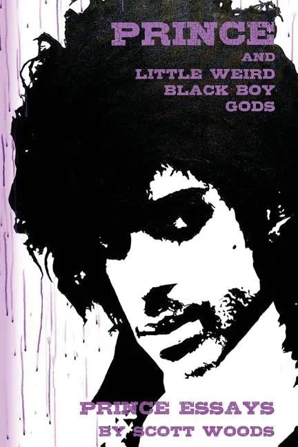 Prince and Little Weird Black Boy Gods - Paperback