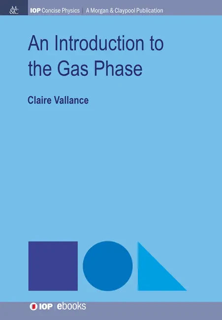 An Introduction to the Gas Phase - Hardcover