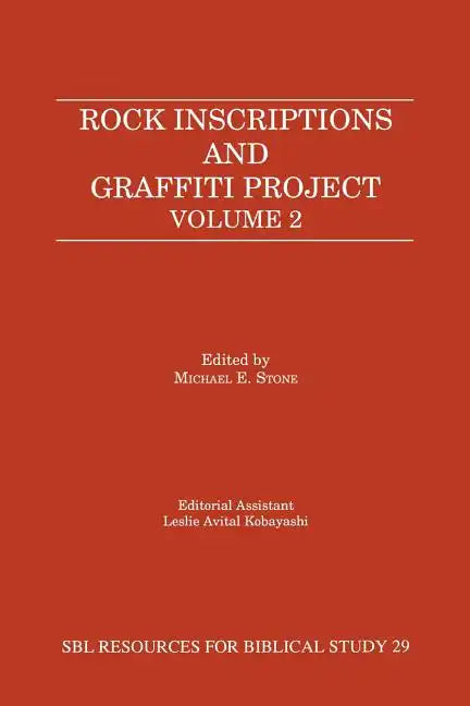 Rock Inscriptions and Graffiti Project, Volume 2 - Paperback