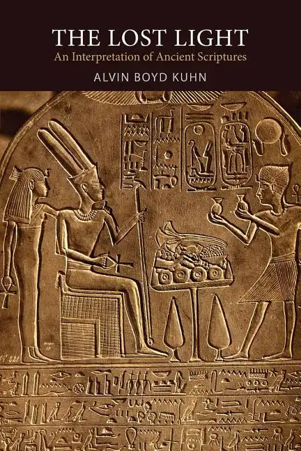 The Lost Light: An Interpretation of Ancient Scriptures - Paperback