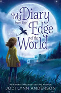 My Diary from the Edge of the World - Hardcover