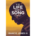 If My Life Were A Song: A Memoir - Paperback